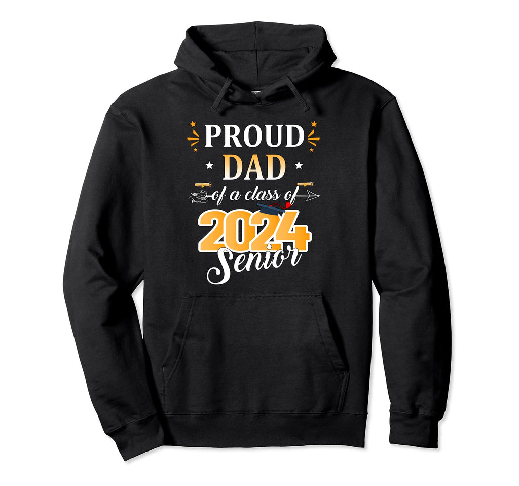 Proud Dad Class 2024 Senior Graduate Hoodie - Aesthetic Graphic for Adults - T-Shirt, Sweatshirt, Hoodie