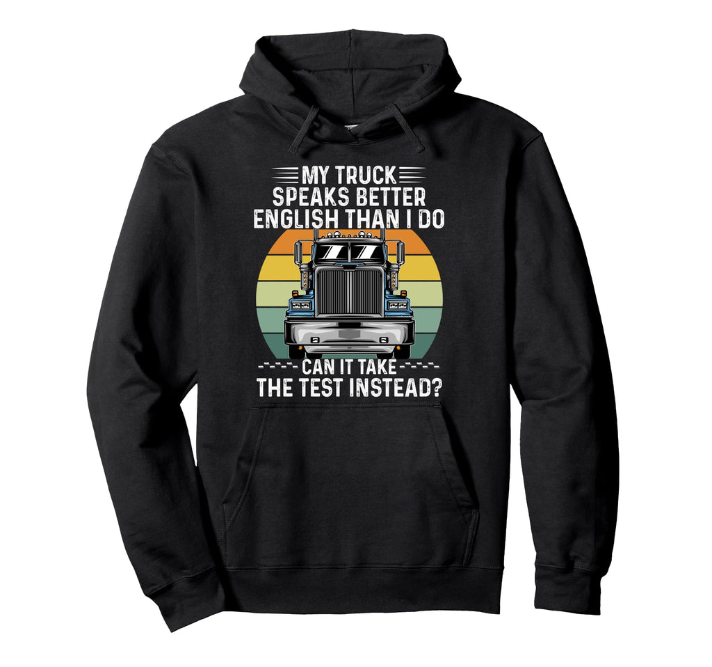 Funny Trucker Papa Dad English Test Hoodie - Custom Art Print Men Women - T-Shirt, Sweatshirt, Hoodie