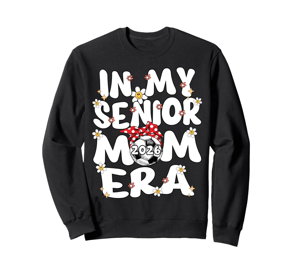 My Senior Mom Era Groovy Soccer Sweatshirt - Unique Graphic Men Women - T-Shirt, Sweatshirt, Hoodie