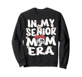 My Senior Mom Era Groovy Soccer Sweatshirt - Unique Graphic Men Women - T-Shirt, Sweatshirt, Hoodie