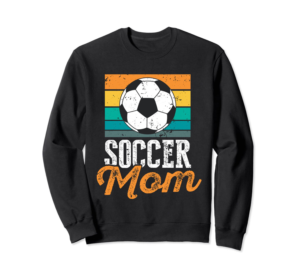 Soccer Mom Mothers Day Sweatshirt - Unique Graphic Men Women - T-Shirt, Sweatshirt, Hoodie