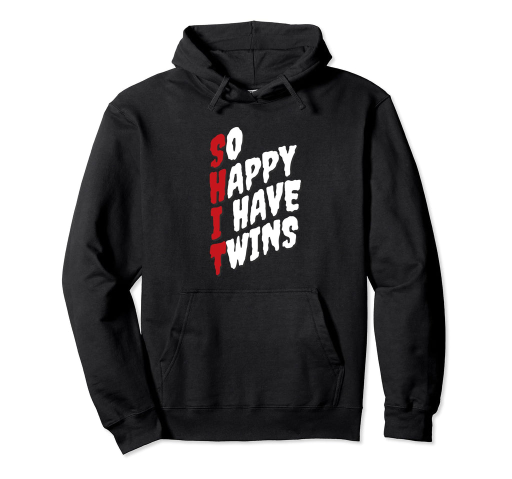 So Happy I Have Twins Scary And Funny Hoodie - Graphic Print for Adults - T-Shirt, Sweatshirt, Hoodie