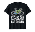 Cycling Dad Like Normal Dad But T-Shirt - Streetwear Style for Adults - T-Shirt, Sweatshirt, Hoodie