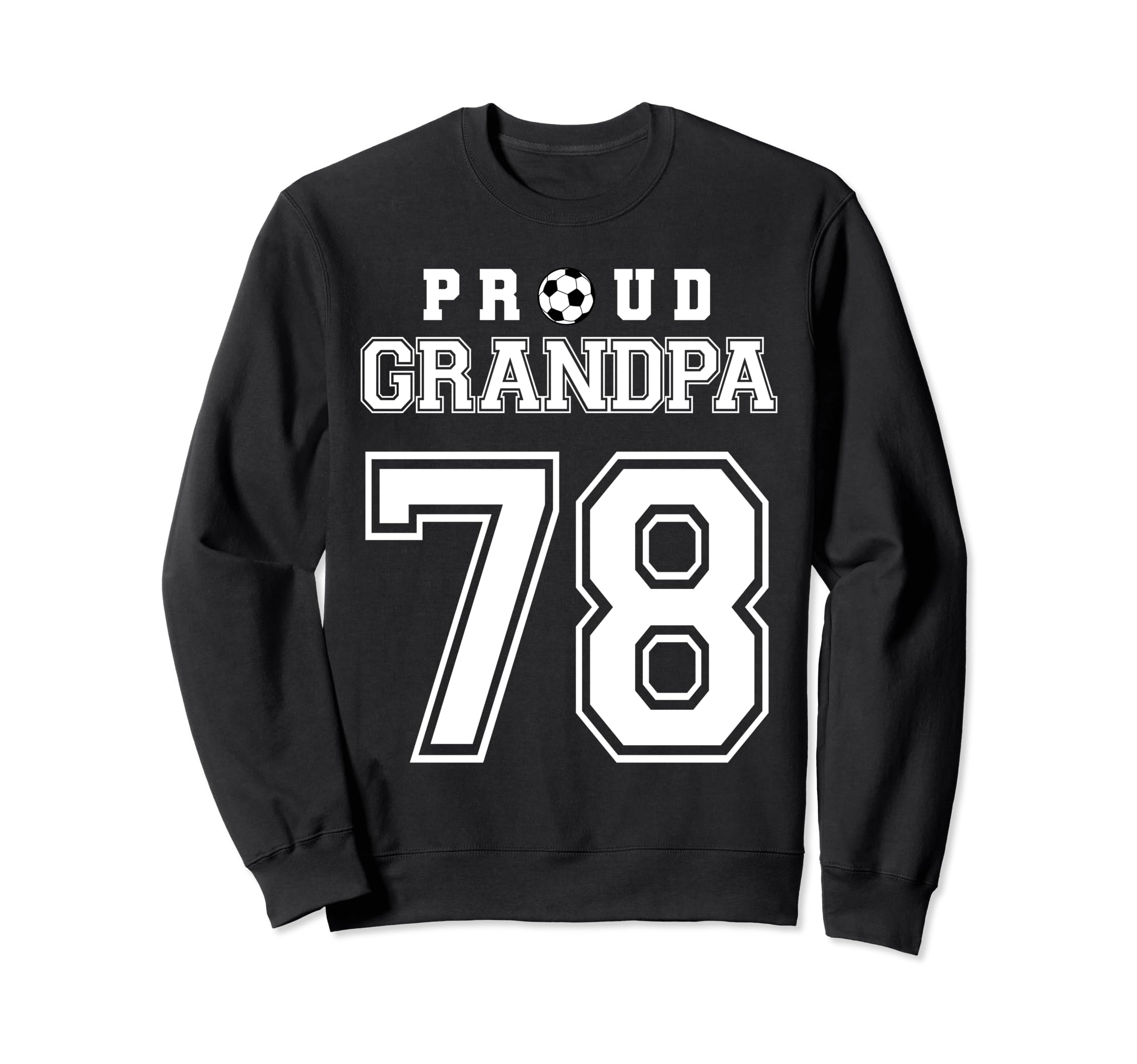 Number 78 Custom Proud Soccer Futbol Sweatshirt - Aesthetic Graphic Unisex - T-Shirt, Sweatshirt, Hoodie