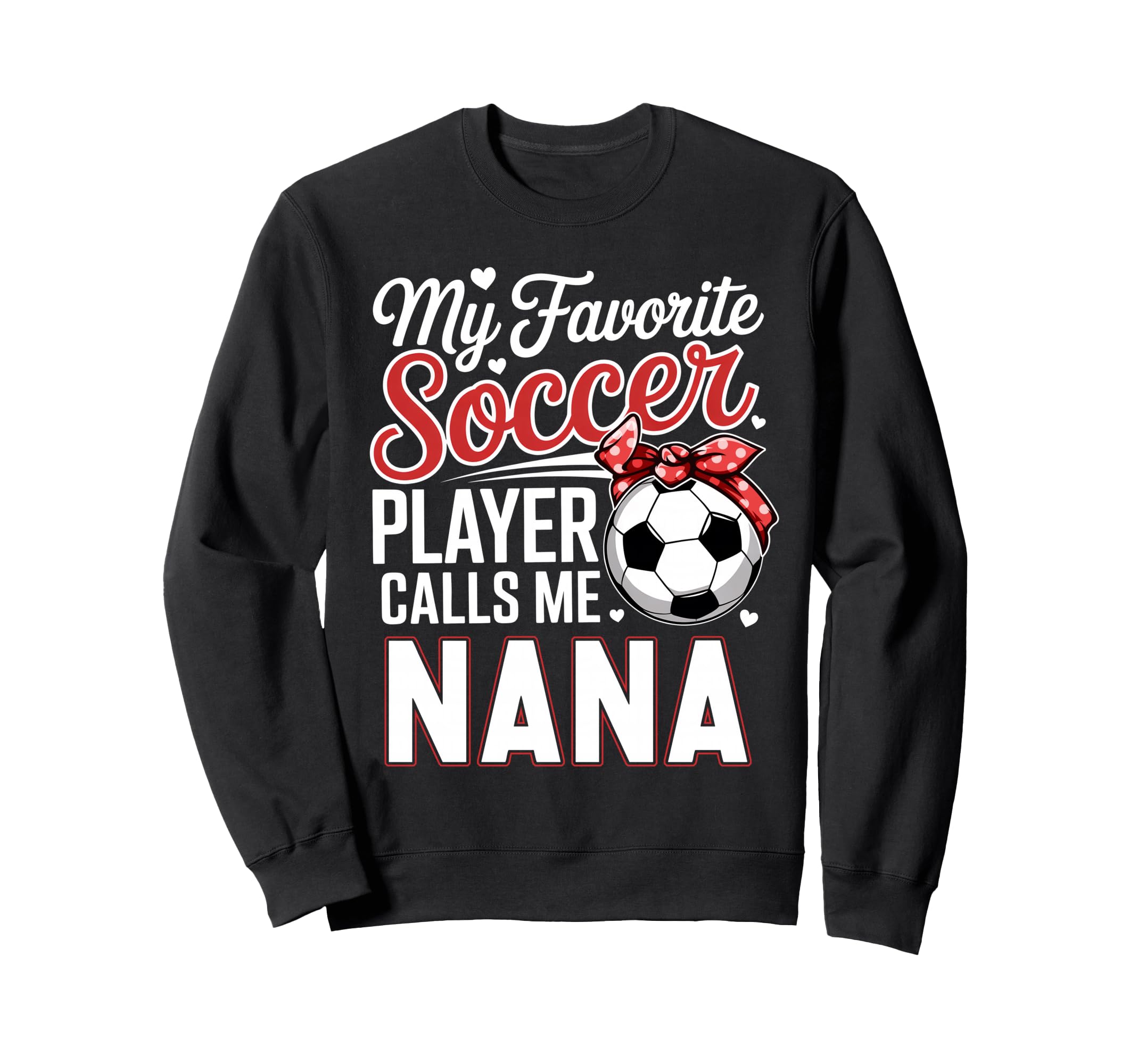 My Favorite Soccer Player Calls Me Sweatshirt - Minimalist Print Unisex - T-Shirt, Sweatshirt, Hoodie