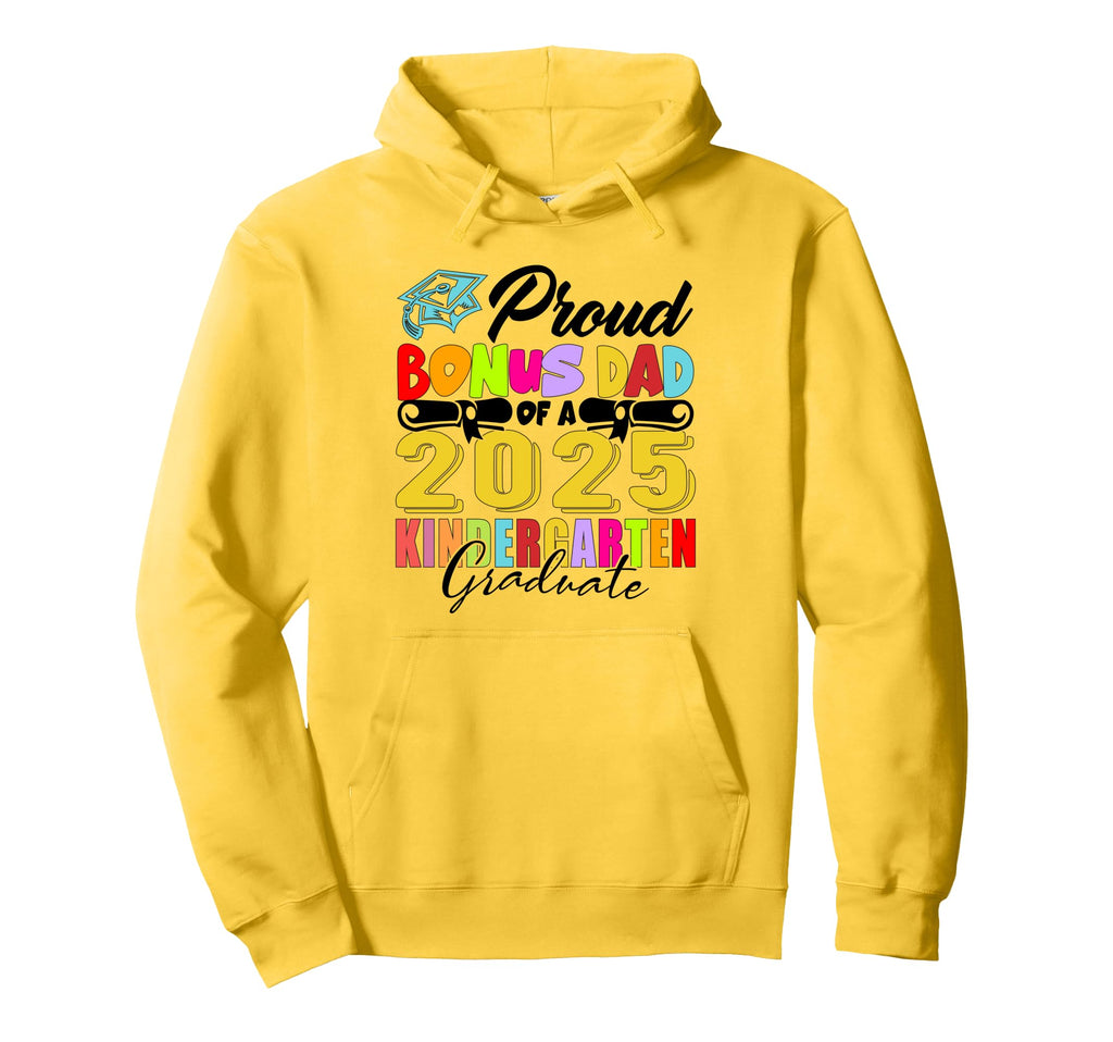 Proud Bonus Dad Class 2025 Kindergarten Hoodie - Trendy Graphic for Adults - T-Shirt, Sweatshirt, Hoodie
