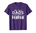 Papa Pops Parent Hero Best Dads Get T-Shirt - Novelty Apparel Men Women - T-Shirt, Sweatshirt, Hoodie