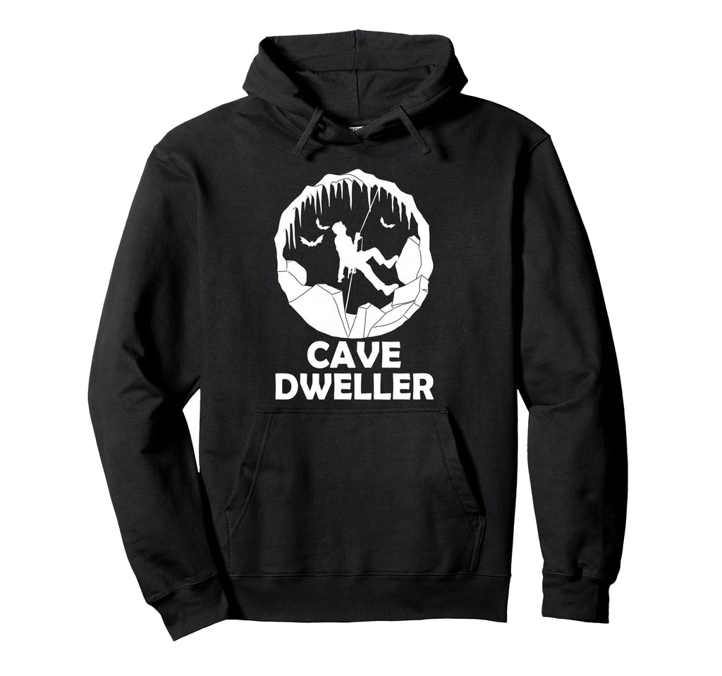 Cave Dweller Funny Caving Caver Hoodie - Trendy Graphic for Adults - T-Shirt, Sweatshirt, Hoodie