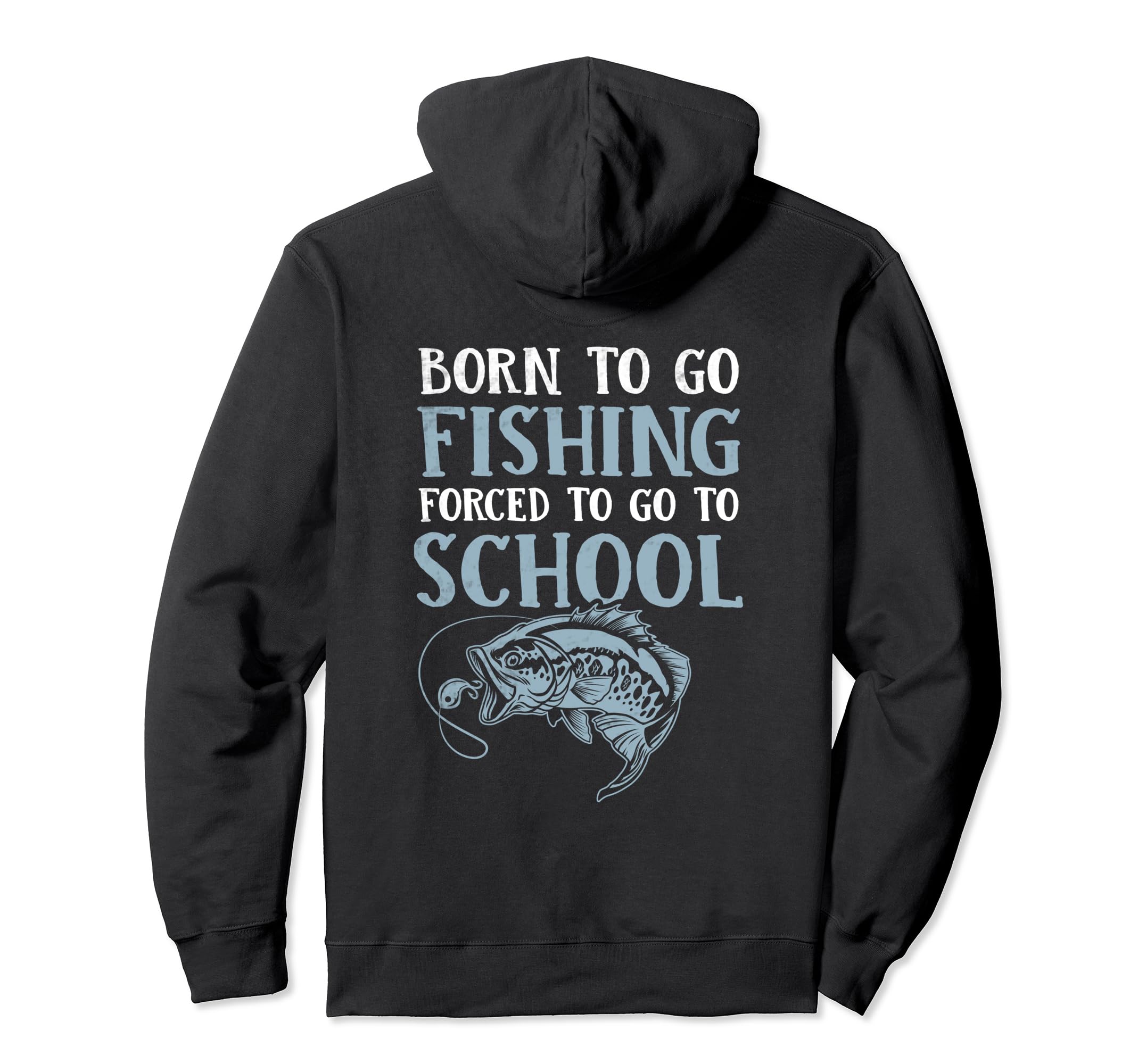 Funny Born To Go Fishing Bass Fish Hoodie - Unique Graphic for Adults - T-Shirt, Sweatshirt, Hoodie