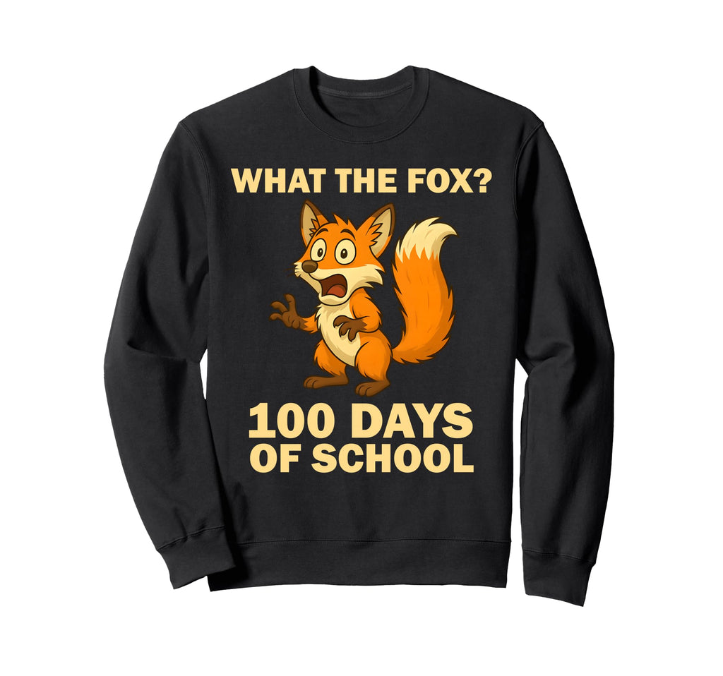 Funny Fox School Celebration Sweatshirt - Fun Novelty Design Men Women - T-Shirt, Sweatshirt, Hoodie