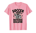 Soccer Mom Referee Educator T-Shirt - Casual Everyday Wear for Adults - T-Shirt, Sweatshirt, Hoodie