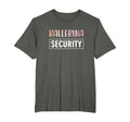 Ballerina Security Parents Dads Moms T-Shirt - Aesthetic Graphic Men Women - T-Shirt, Sweatshirt, Hoodie