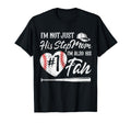 Im Not Just His Stepmom Im His Number One T-Shirt - Unique Graphic Unisex - T-Shirt, Sweatshirt, Hoodie