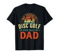 My Favorite Disc Golf Player Calls Me T-Shirt - Streetwear Style Men Women - T-Shirt, Sweatshirt, Hoodie