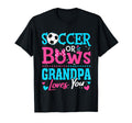 Soccer Or Bows Grandpa Loves You T-Shirt - Streetwear Style for Adults - T-Shirt, Sweatshirt, Hoodie