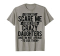 You Cant Scare Me I Have Four Crazy T-Shirt - Aesthetic Graphic Unisex - T-Shirt, Sweatshirt, Hoodie