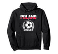 Poland Soccer Fans Jersey Proud Polish Hoodie - Novelty Apparel Unisex - T-Shirt, Sweatshirt, Hoodie
