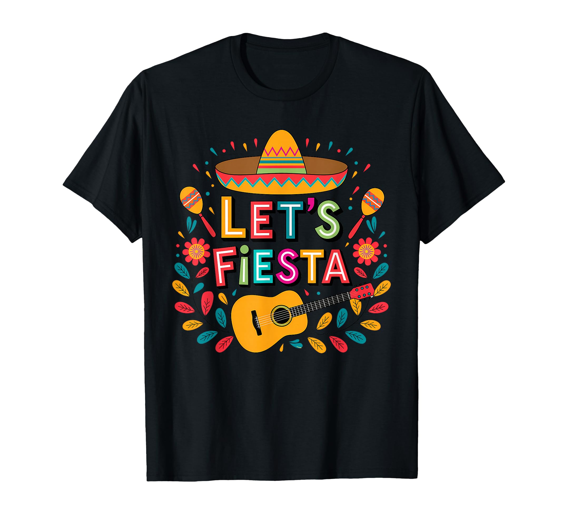 Funny Cinco De Mayo Lets Fiesta Sombrero T-Shirt - Streetwear Style Unisex - T-Shirt, Sweatshirt, Hoodie