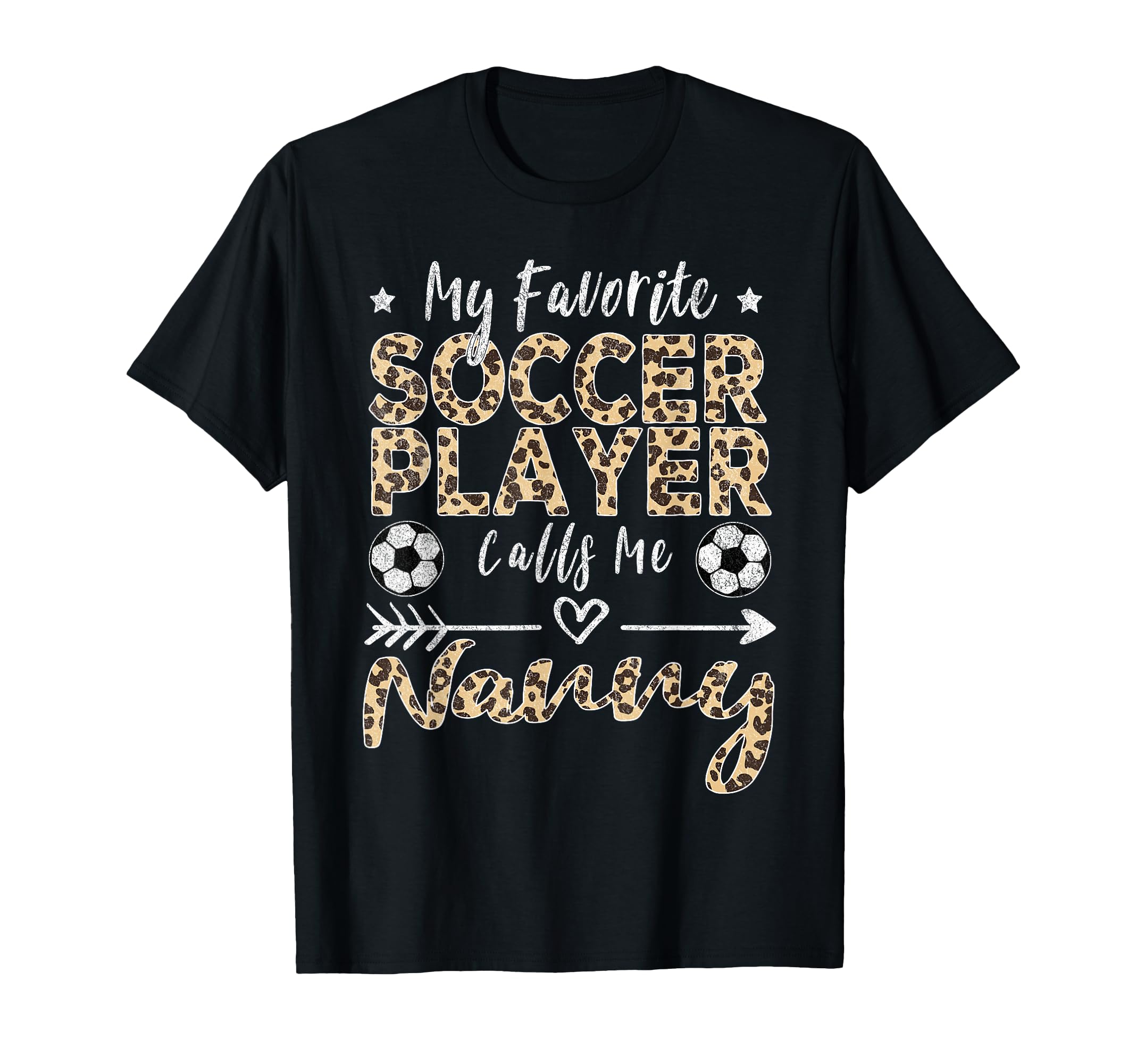My Favorite Soccer Player Calls Me Nanny T-Shirt - Graphic Print Men Women - T-Shirt, Sweatshirt, Hoodie