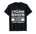 Cycling Dad Like Regular Dad Funny T-Shirt - Custom Art Print Unisex - T-Shirt, Sweatshirt, Hoodie