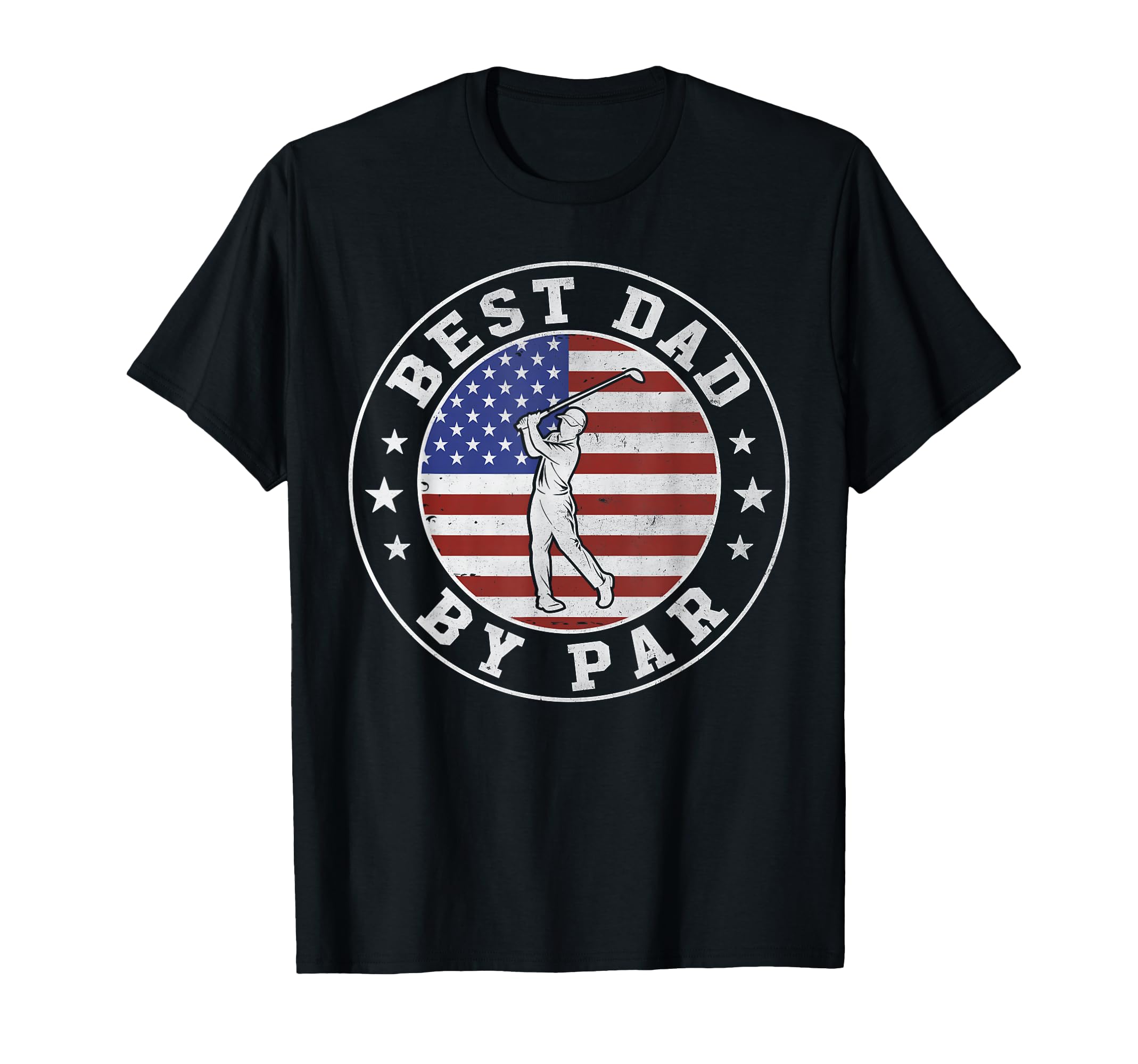 Funny Best Dad Par Golf Fathers Day Usa T-Shirt - Unique Graphic Unisex - T-Shirt, Sweatshirt, Hoodie