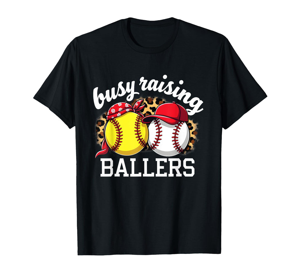 Busy Raising Ballers Softball Baseball T-Shirt - Custom Art Print Unisex - T-Shirt, Sweatshirt, Hoodie