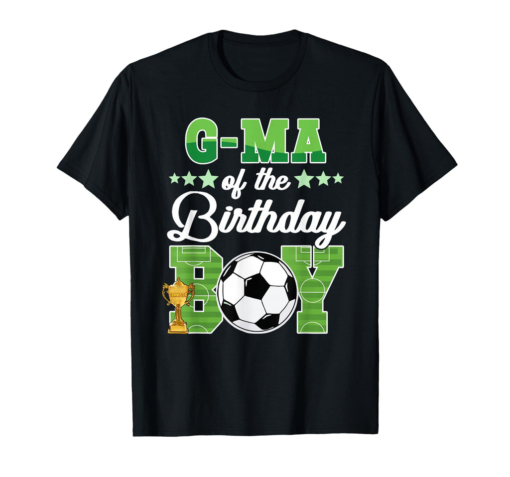 Soccer G Ma Birthday Party Soccer Family T-Shirt - Novelty Apparel Unisex - T-Shirt, Sweatshirt, Hoodie