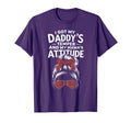 I Got My Daddys Temper And My T-Shirt - Casual Everyday Wear for Adults - T-Shirt, Sweatshirt, Hoodie