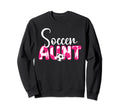 Soccer Aunt Aunt Soccer Player Sweatshirt - Fun Novelty Design Unisex - T-Shirt, Sweatshirt, Hoodie