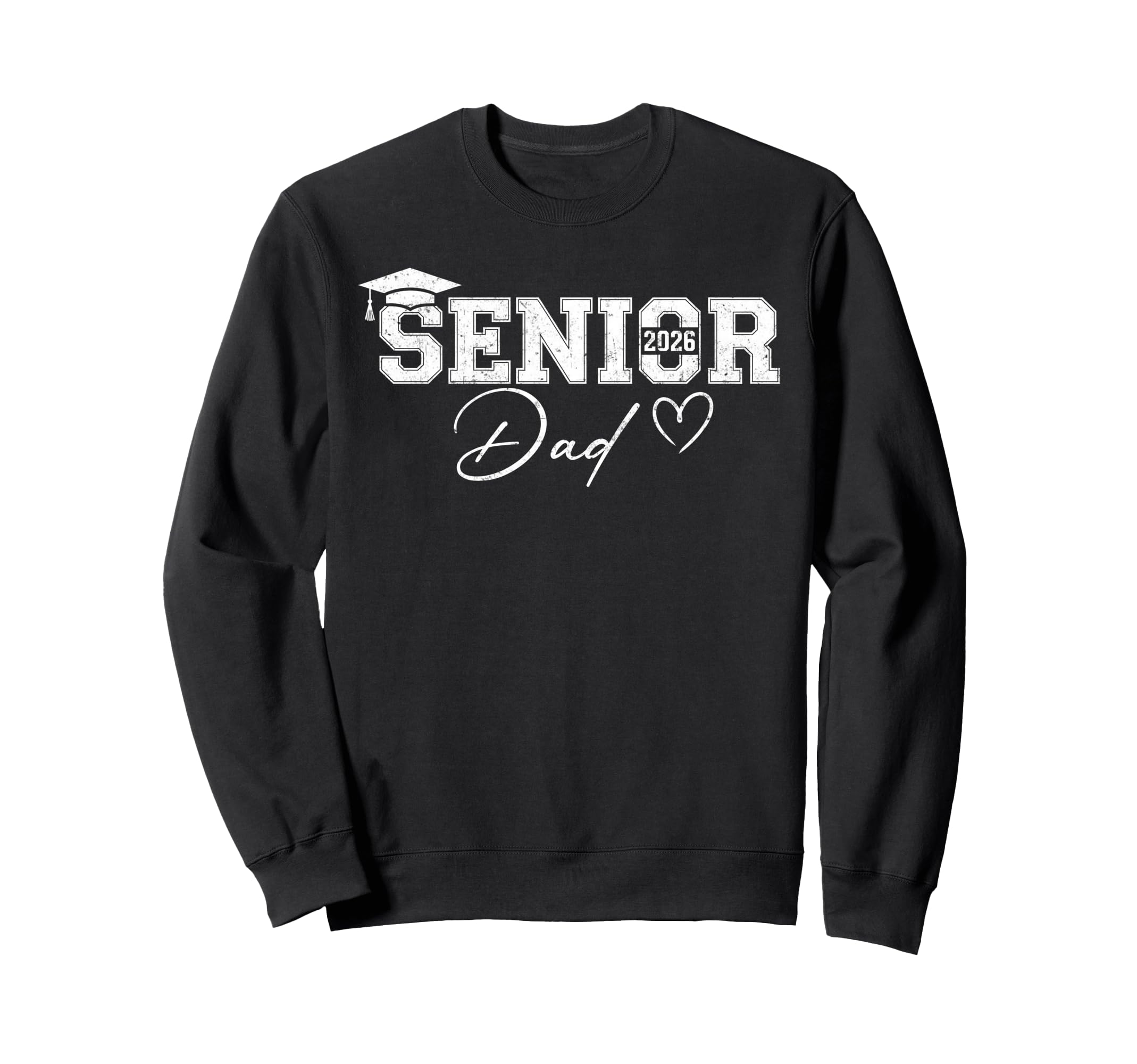 Senior Dad Class 2026 Graduate Sweatshirt - Unique Graphic Unisex - T-Shirt, Sweatshirt, Hoodie