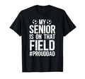 Proud Soccer Senior Dad Soccer Senior T-Shirt - Novelty Apparel Men Women - T-Shirt, Sweatshirt, Hoodie