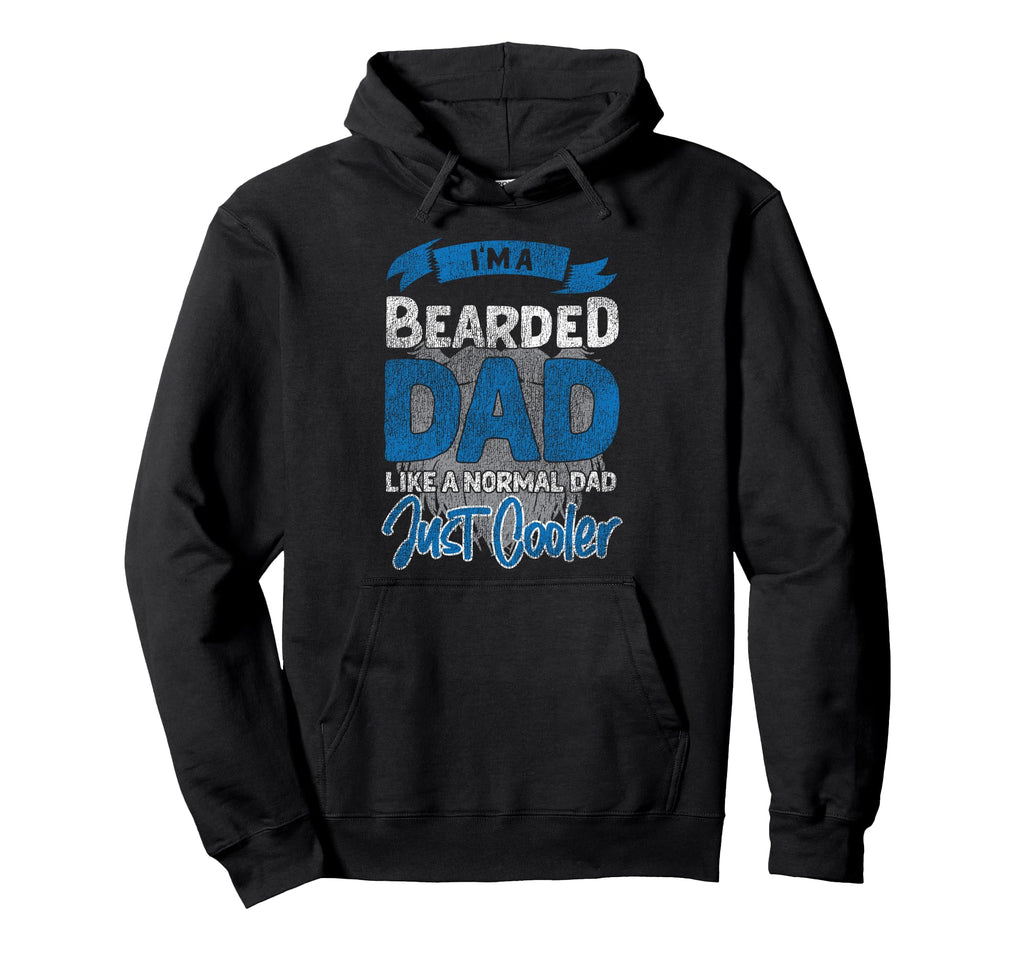 Beard Lover Bearded Dad Im Bearded Hoodie - Casual Everyday Wear Men Women - T-Shirt, Sweatshirt, Hoodie