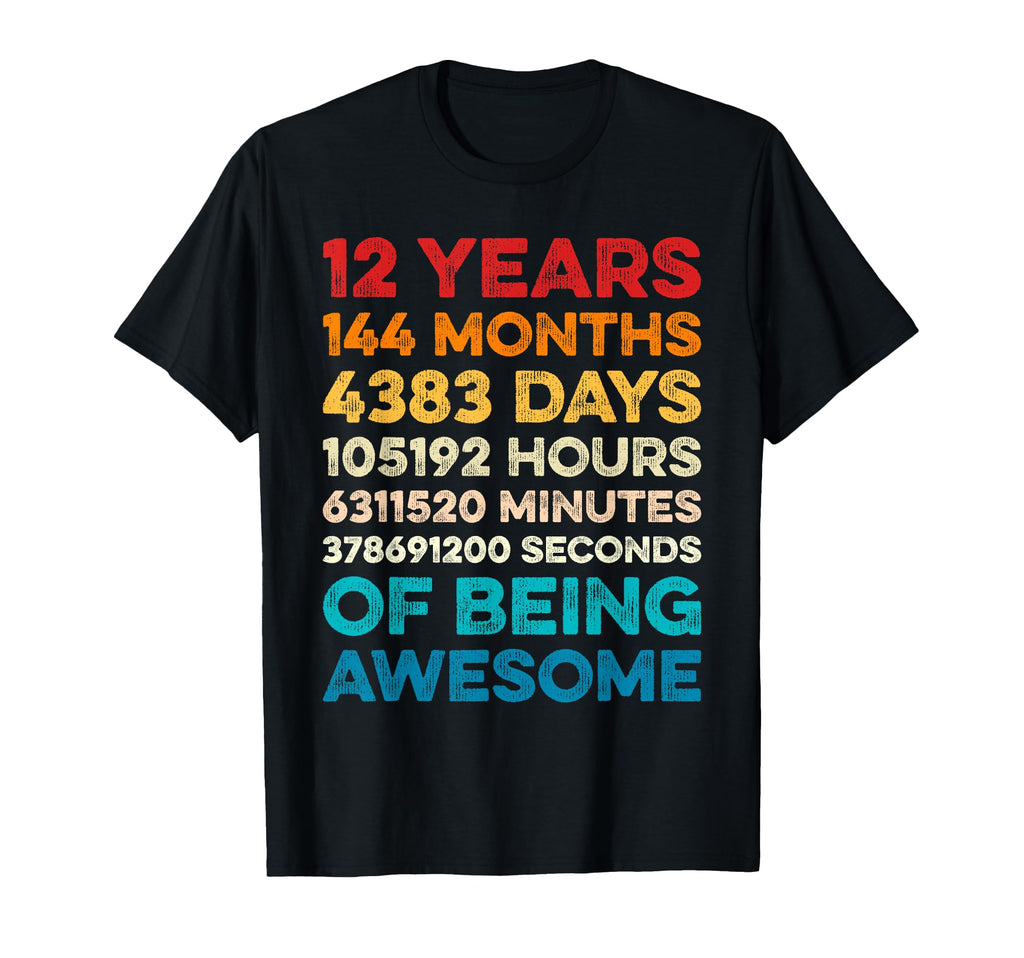 12Th Birthday 12 Years Being T-Shirt - Fun Novelty Design for Adults - T-Shirt, Sweatshirt, Hoodie
