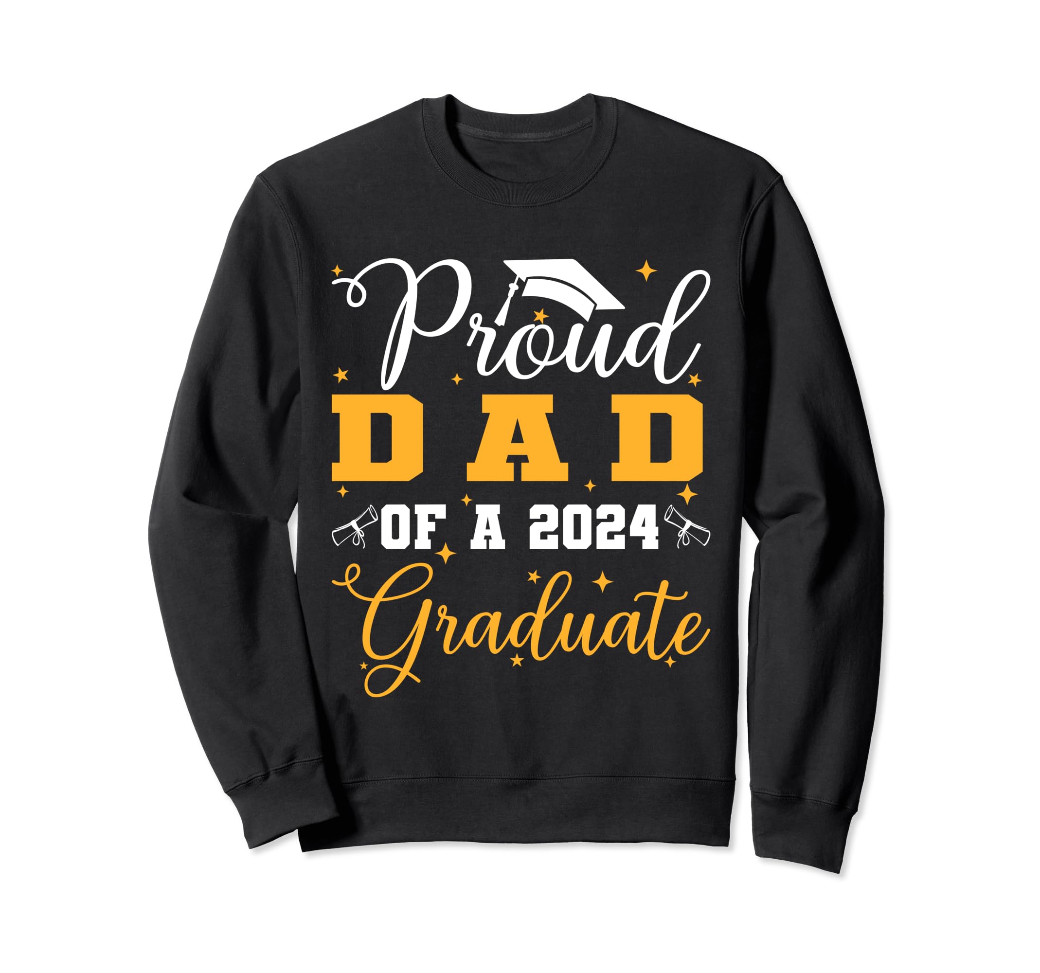 Proud Dad Class 2024 Graduate Senior Sweatshirt - Graphic Print Men Women - T-Shirt, Sweatshirt, Hoodie