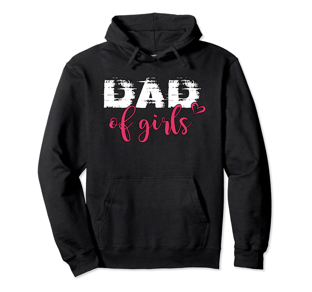 Dad Dads Daughters Fathers Day Hoodie - Casual Everyday Wear for Adults - T-Shirt, Sweatshirt, Hoodie