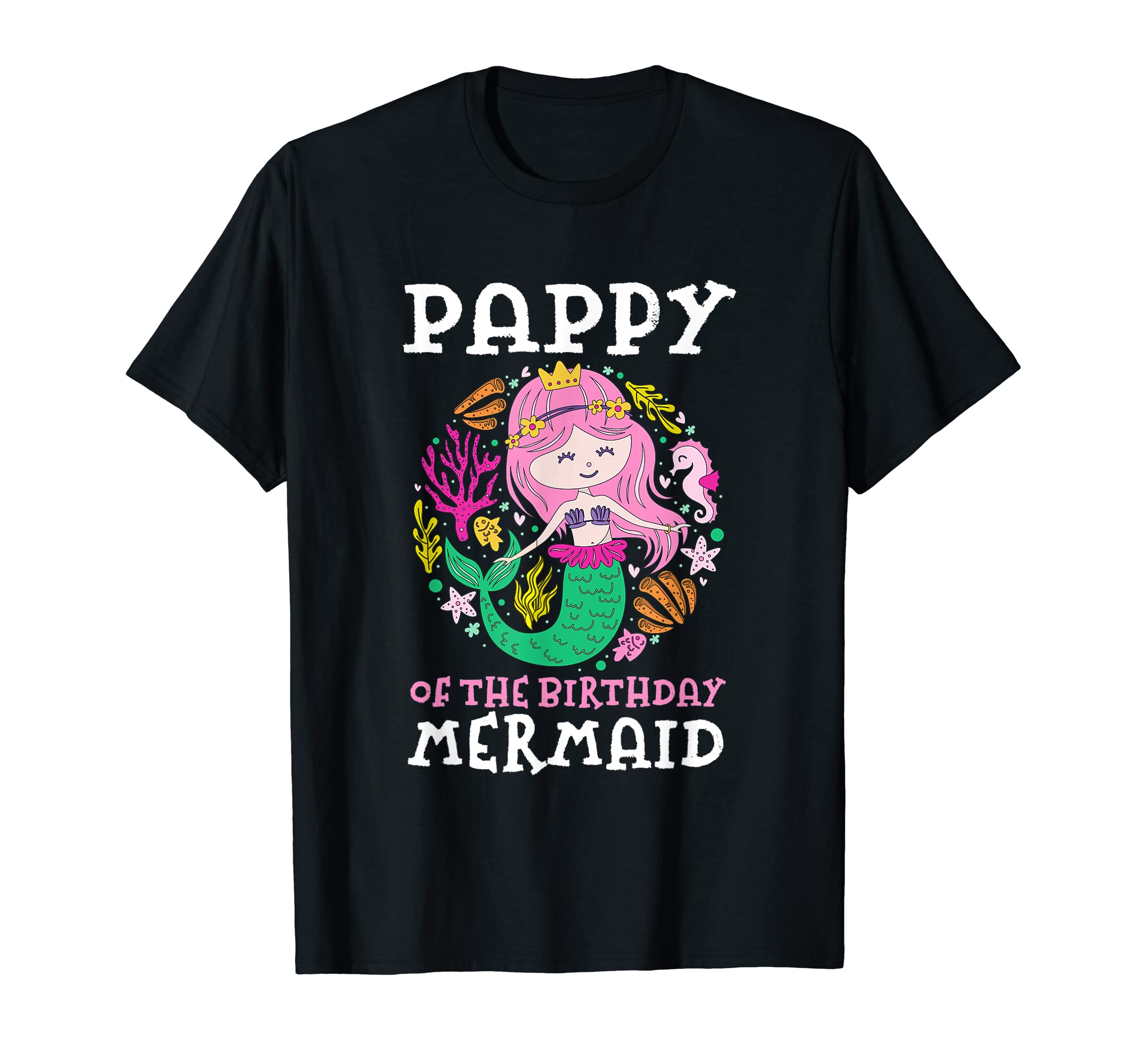 Pappy Birthday Mermaid Daughter Matching Set T-Shirt - Graphic Print Unisex - T-Shirt, Sweatshirt, Hoodie