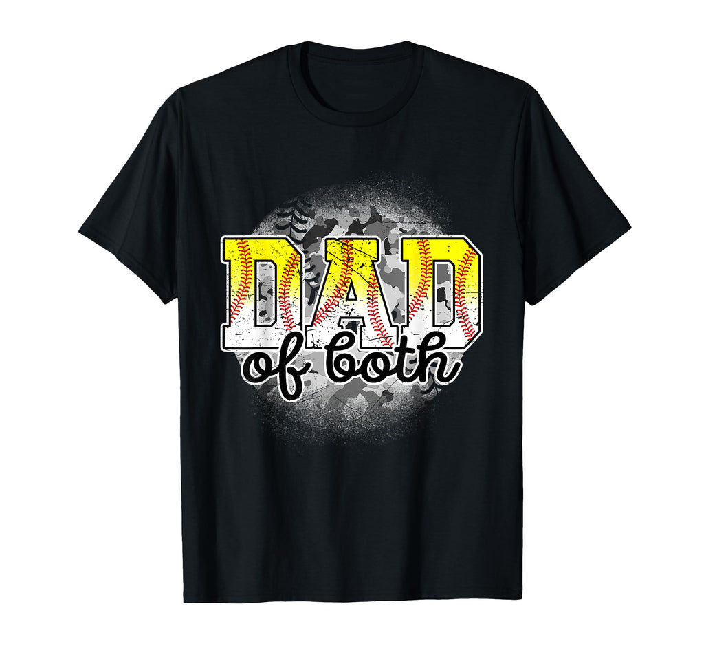Dad Both Baseball Softball Fathers T-Shirt - Streetwear Style Men Women - T-Shirt, Sweatshirt, Hoodie