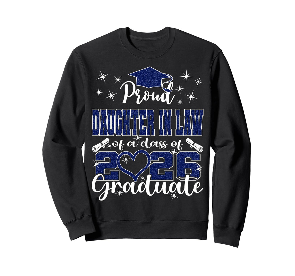 Super Proud Daughter Law 2026 Sweatshirt - Streetwear Style Unisex - T-Shirt, Sweatshirt, Hoodie