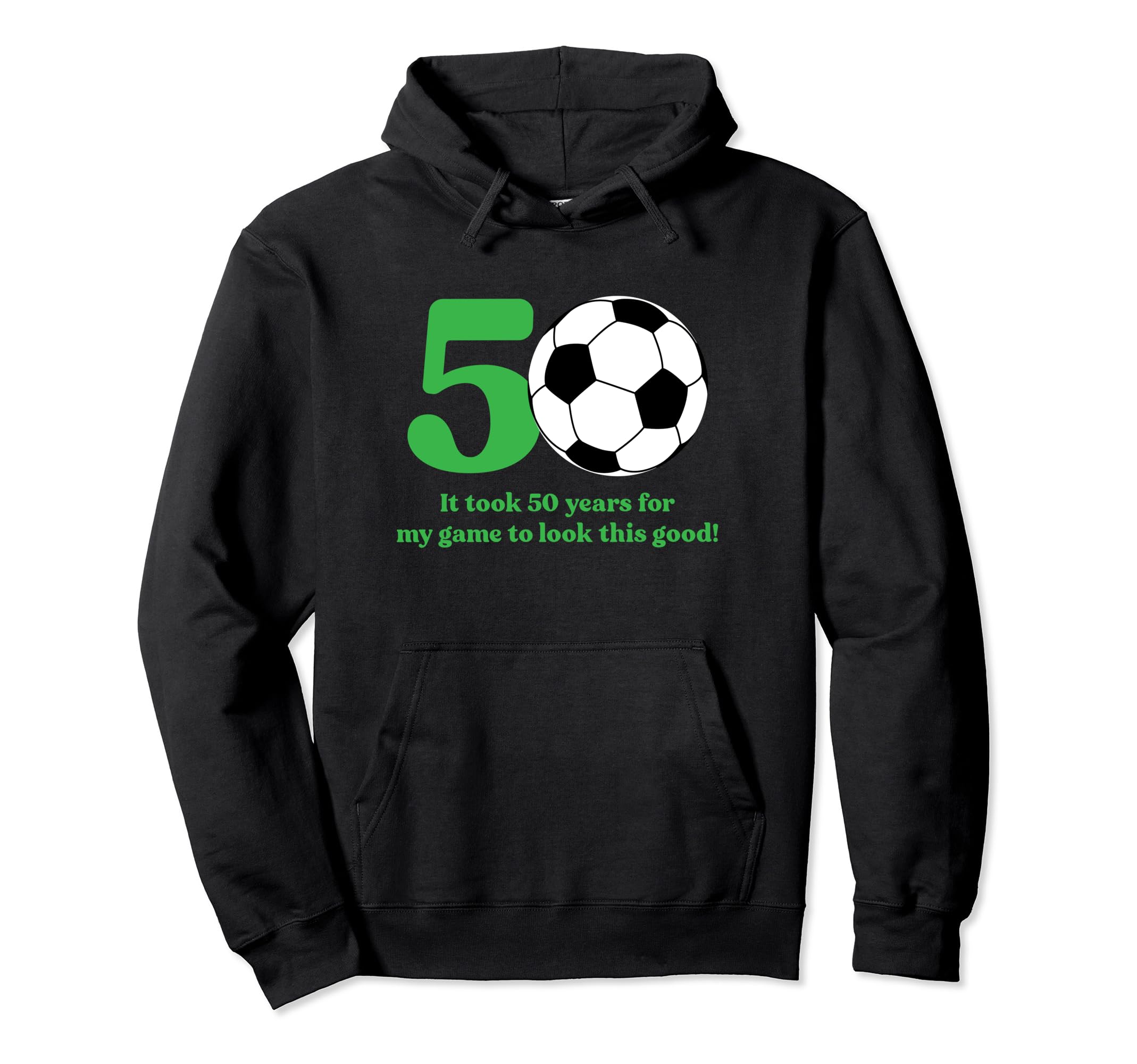 50 Year Old Soccer Player 50Th Birthday Hoodie - Streetwear Style Unisex - T-Shirt, Sweatshirt, Hoodie