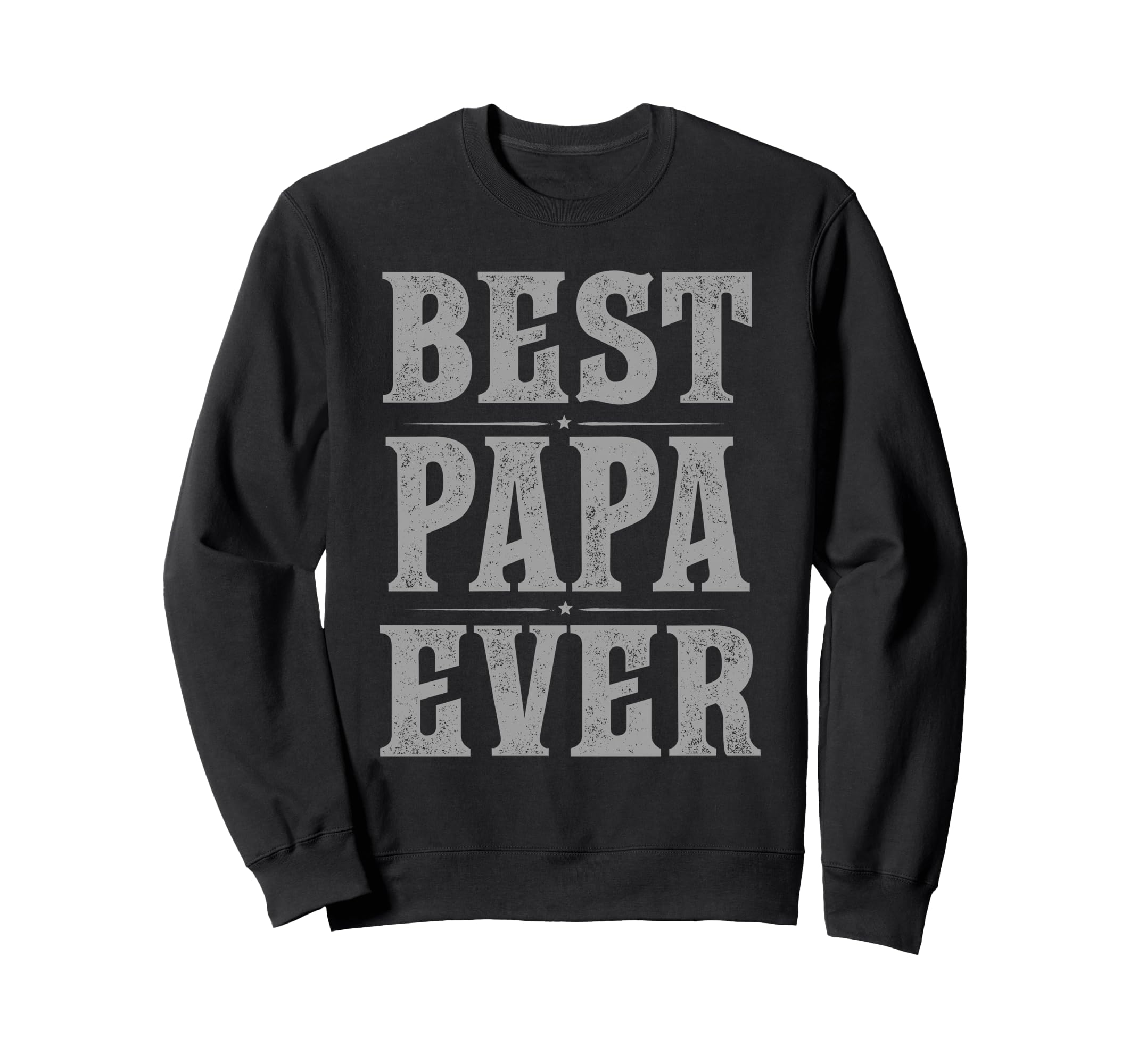 Best Papa Ever Bold Sweatshirt - Aesthetic Graphic for Adults - T-Shirt, Sweatshirt, Hoodie