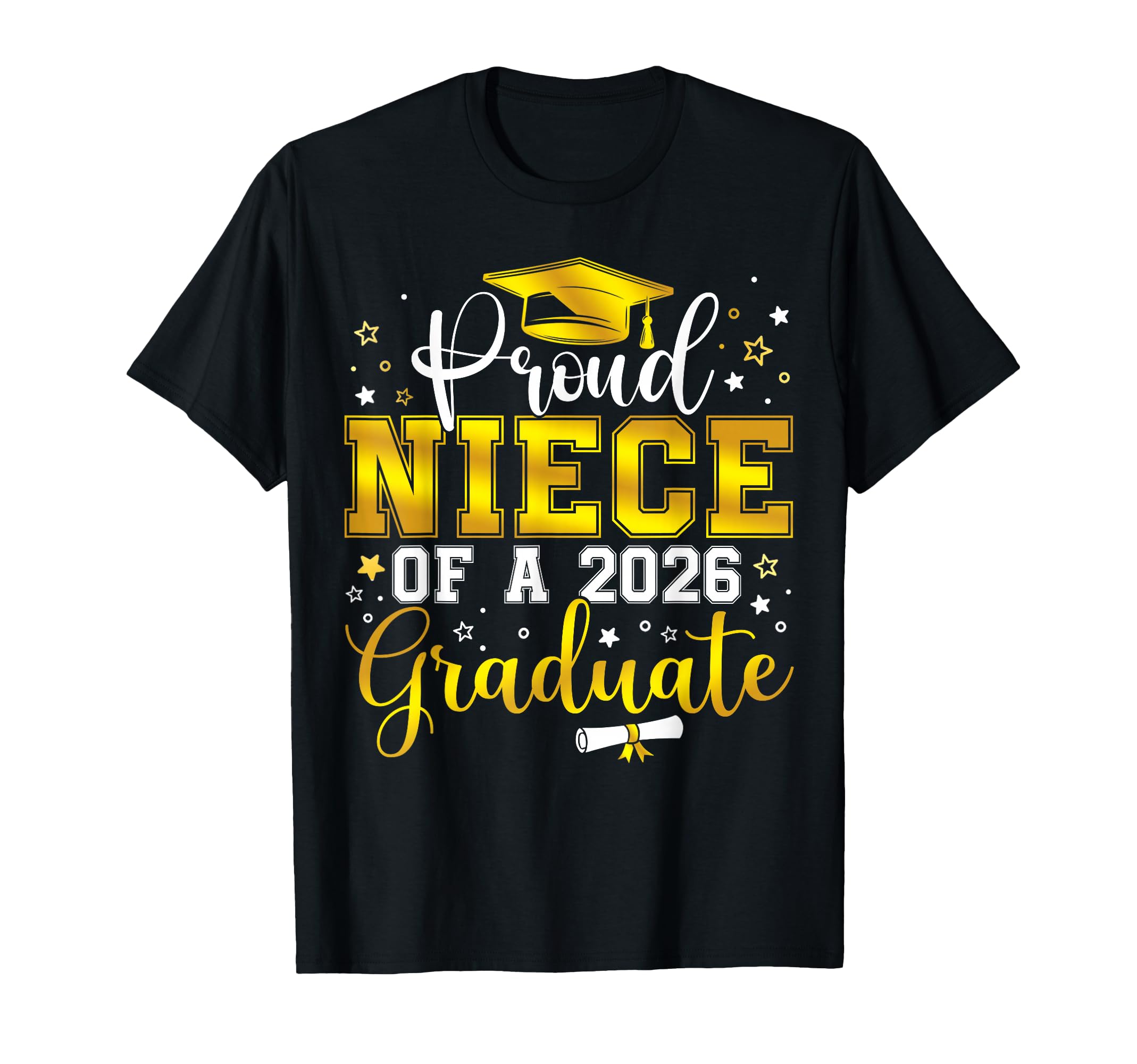 Proud Niece Class 2026 Graduate Senior T-Shirt - Fun Novelty Design Unisex - T-Shirt, Sweatshirt, Hoodie
