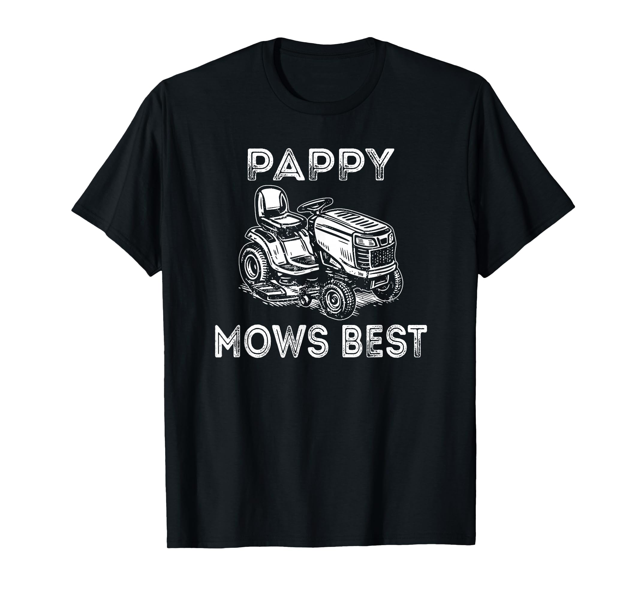 Pappy Mows Best Grandpa Mows Best T-Shirt - Streetwear Style Men Women - T-Shirt, Sweatshirt, Hoodie