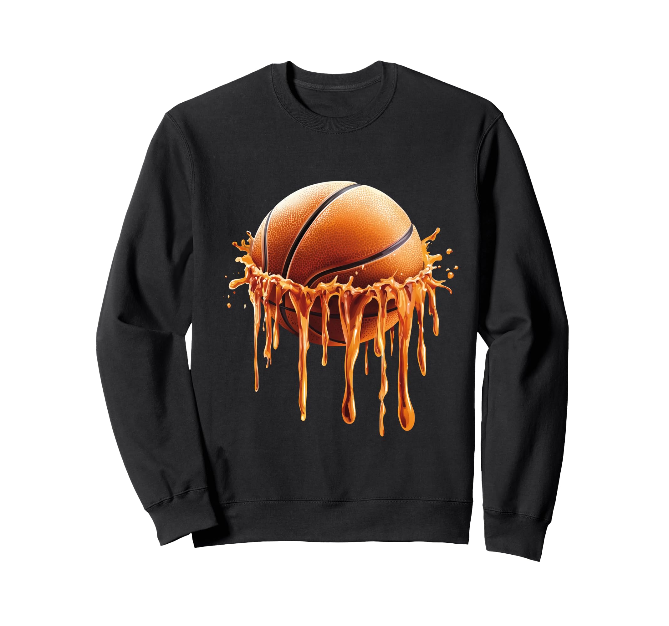 Basketball Drip Sweatshirt - Streetwear Style for Adults - T-Shirt, Sweatshirt, Hoodie