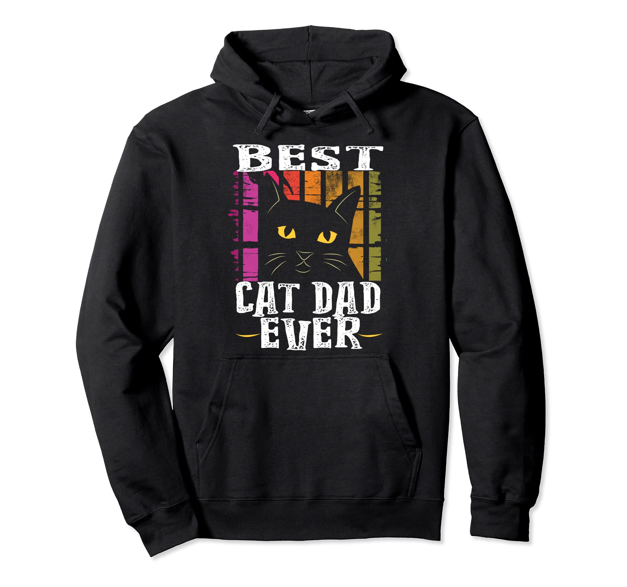 Best Cat Dad Ever Hoodie - Casual Everyday Wear Men Women - T-Shirt, Sweatshirt, Hoodie
