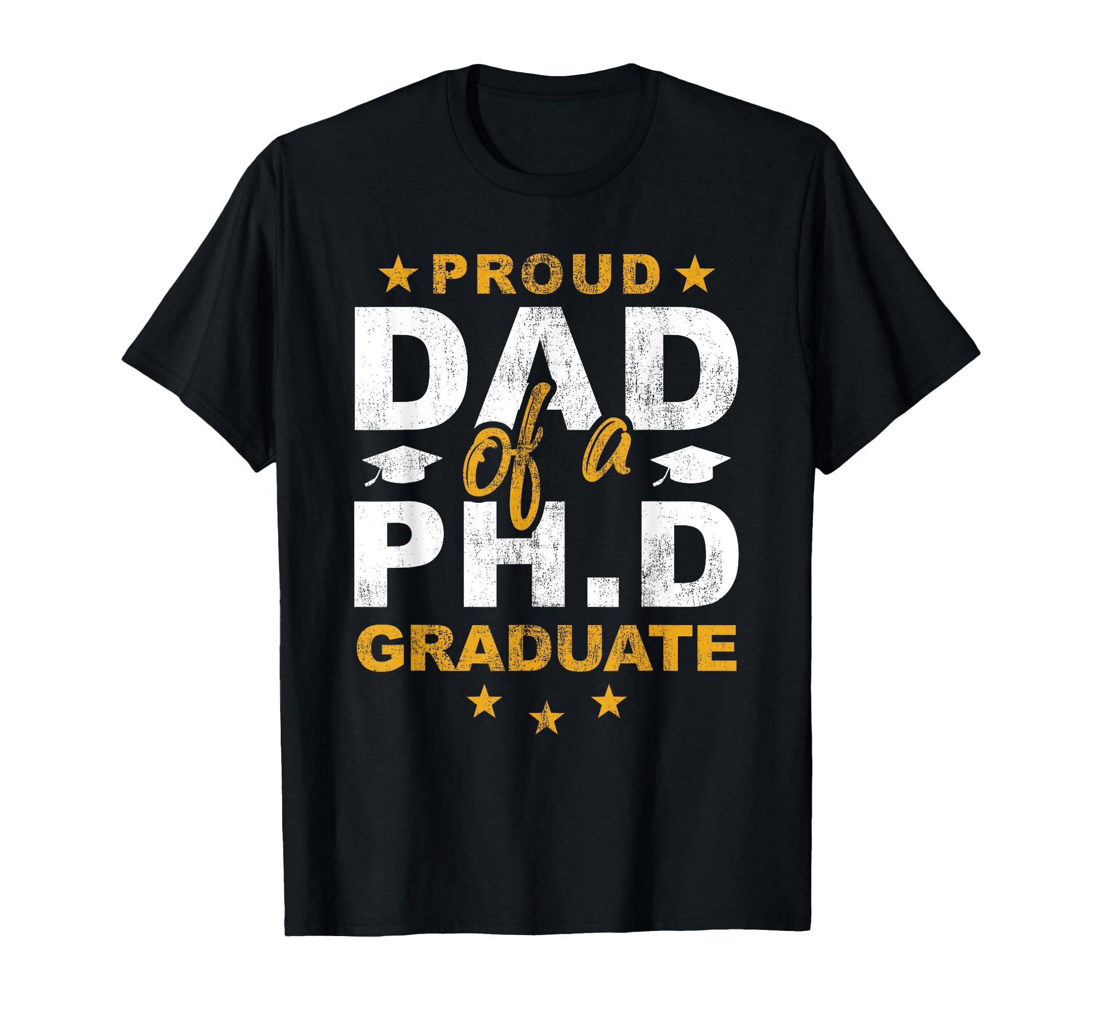 Proud Dad Phd Graduate Son Daughter T-Shirt - Unique Graphic for Adults - T-Shirt, Sweatshirt, Hoodie