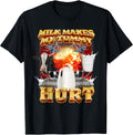 Milk Makes My Tummy Hurt Funny Oddly Specific Dank - Adult & Kids T-Shirts, Sweatshirts & Hoodies apparel design preview 1