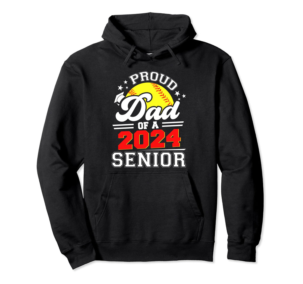 Proud Dad 2024 Senior Graduate Hoodie - Casual Everyday Wear for Adults - T-Shirt, Sweatshirt, Hoodie