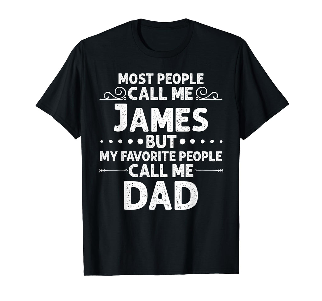 James Gift Name Funny Fathers Day T-Shirt - Custom Art Print Unisex - T-Shirt, Sweatshirt, Hoodie
