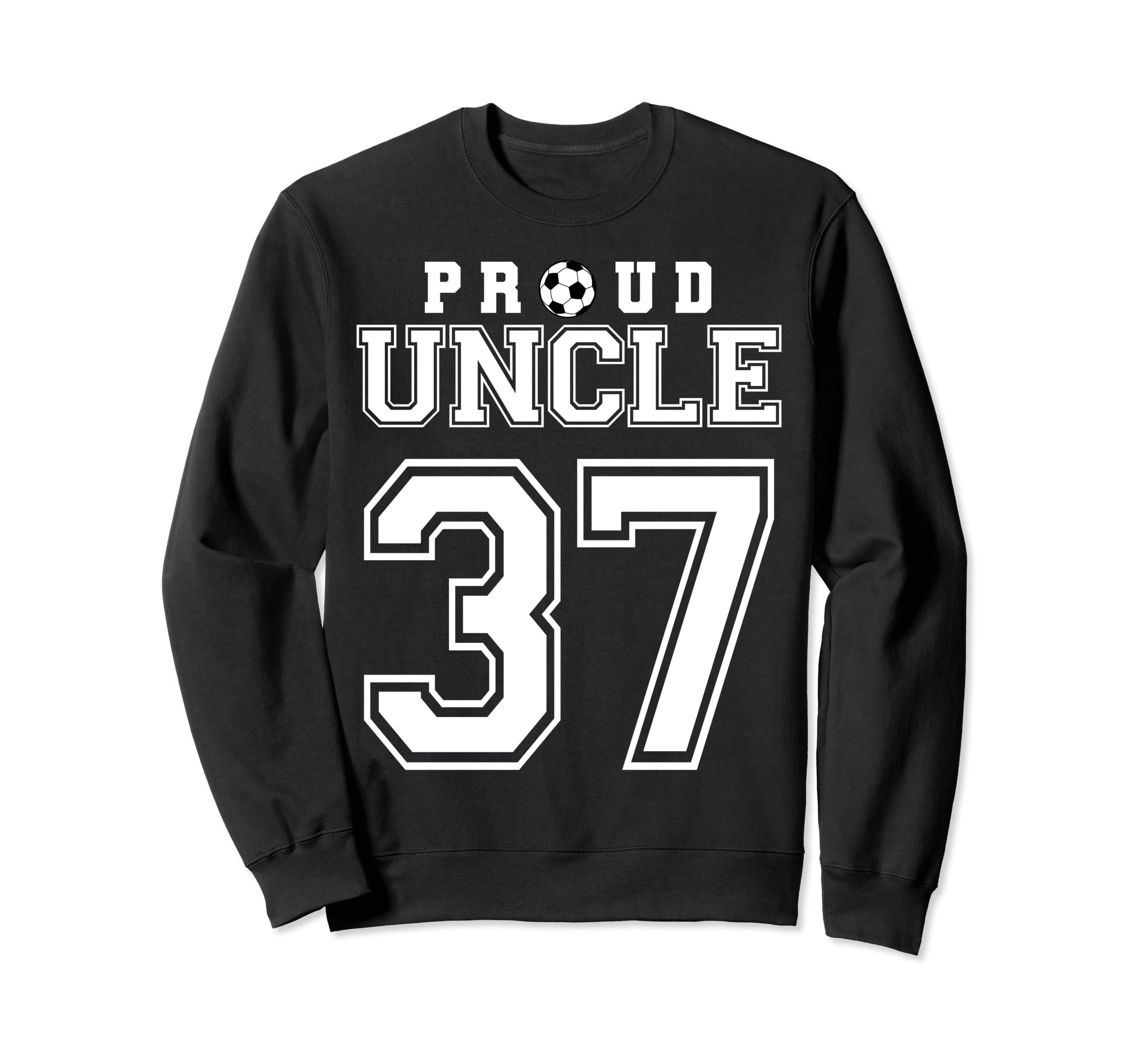 Number 37 Custom Proud Soccer Sweatshirt - Novelty Apparel for Adults - T-Shirt, Sweatshirt, Hoodie
