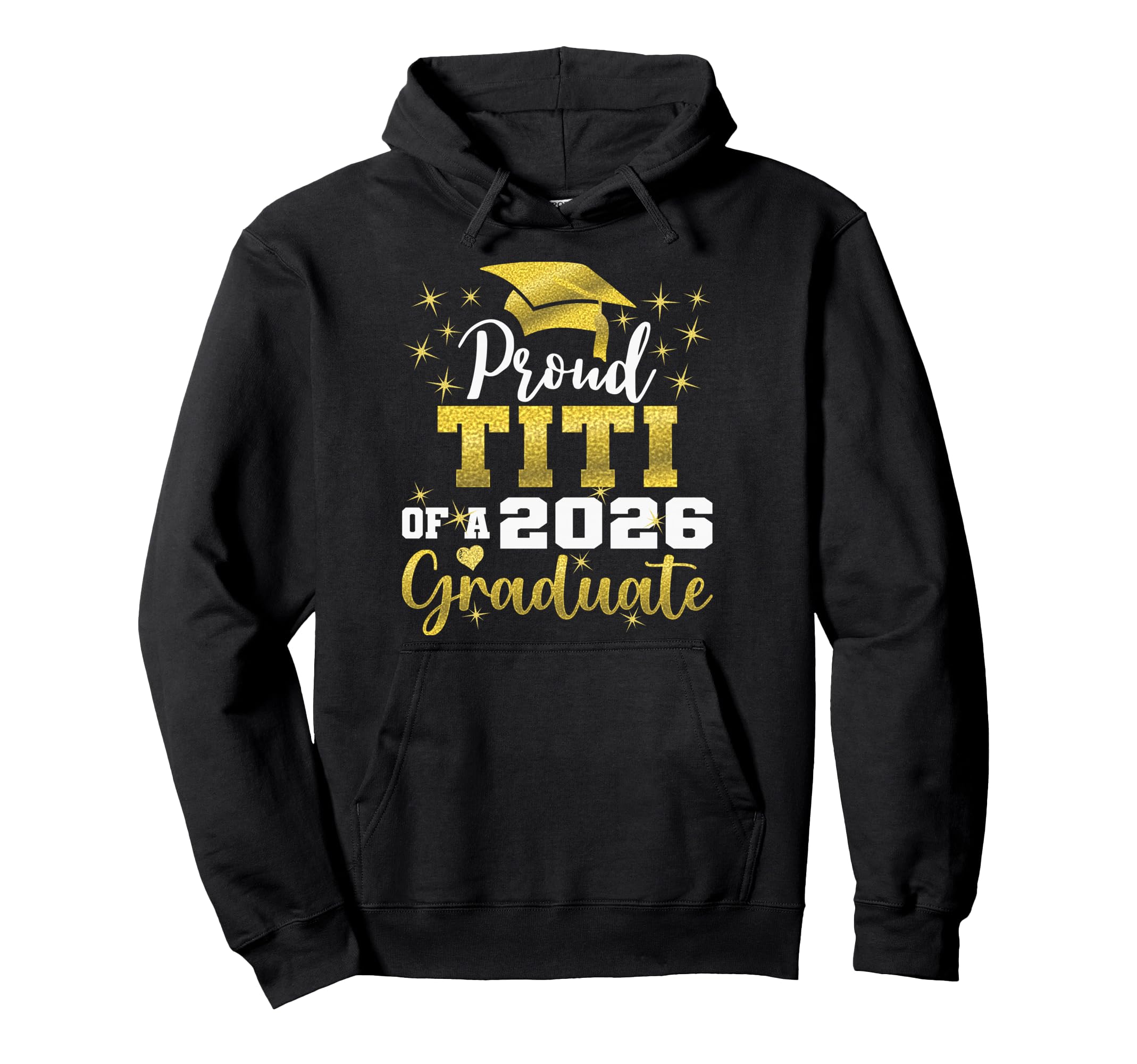 Super Proud Titi 2026 Graduate Senior Hoodie - Custom Art Print Men Women - T-Shirt, Sweatshirt, Hoodie